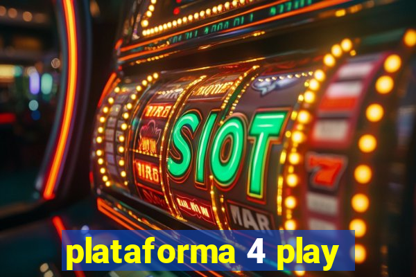 plataforma 4 play